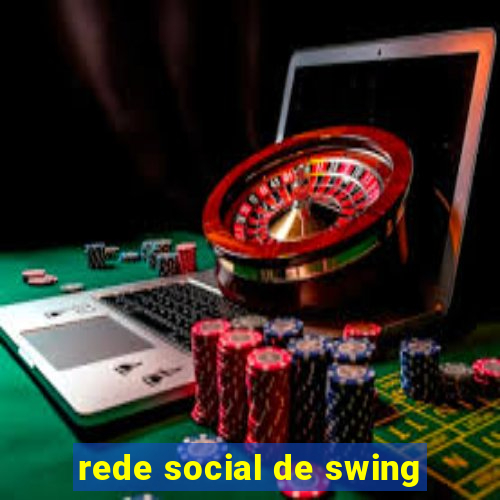 rede social de swing